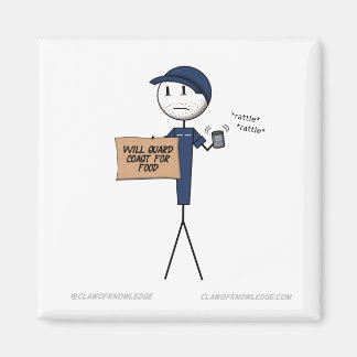 "Will Guard Coast For Food" Magnet