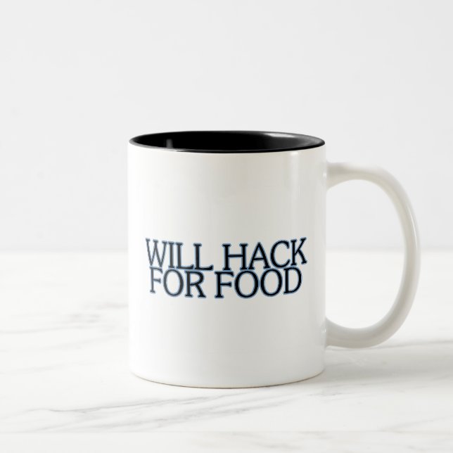 WILL HACK FOR FOOD Two-Tone COFFEE MUG (Right)