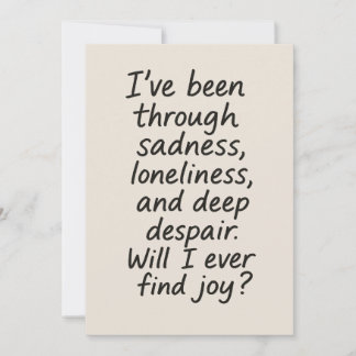 Will I Ever Find Joy? – Minimalist Emotional Quote Invitation