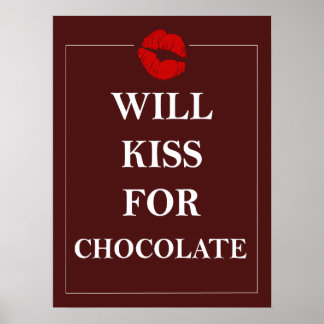 Will Kiss for Chocolate Gift Unique Art Print