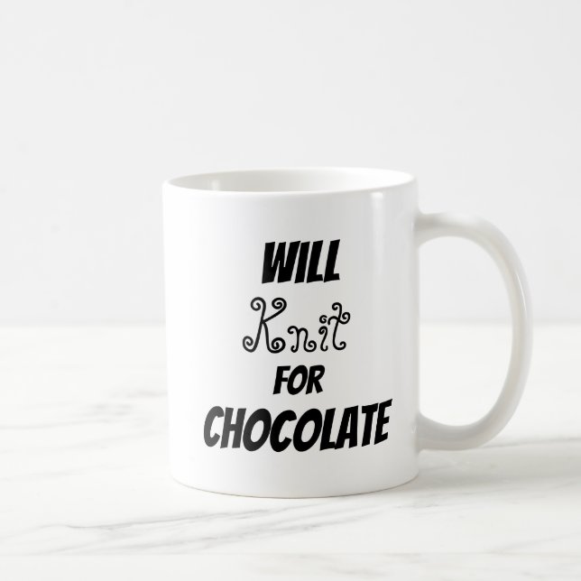 Will Knit For Chocolate Funny Knitting Coffee Mug (Right)