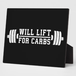 Will Lift For Carbs - Funny Novelty Workout Plaque