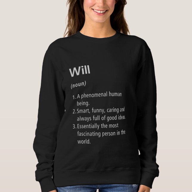 Will Name Definition Funny Dictionary Sweatshirt (Front)