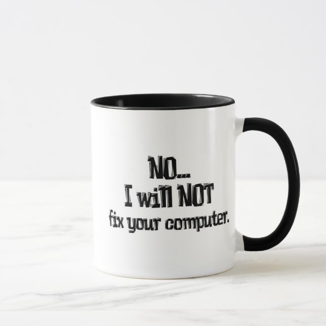 Will NOT Fix Your Computer Mug (Right)