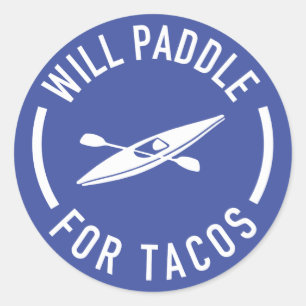Will Paddle For Tacos Classic Round Sticker