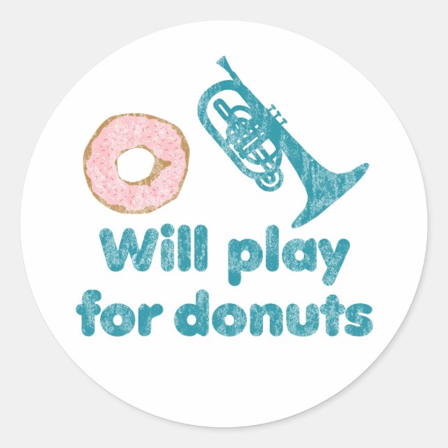 Will Play Mellophone for Doughnuts Classic Round Sticker (Front)