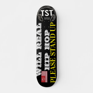 WILL REAL HIP HOP?  7¾" Deck Skateboard