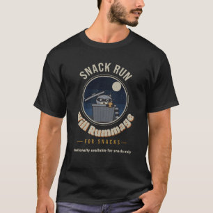 Will Rummage for Snacks Funny Racoon Trash Can T-Shirt