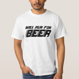 Will Run for Beer Funny Cool Quote Beer T-Shirt