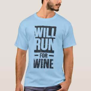 will run for wine T-Shirt