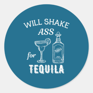 Will Shake For Tequila Funny Vintage Bartender Bar Classic Round Sticker