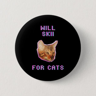 Will Skiing For Cats Funny Winter Snow Adventure 6 Cm Round Badge