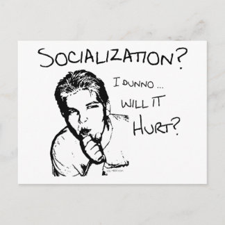 Will Socialisation Hurt? Postcard
