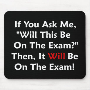 Will This Be On The Exam? Mouse Pad
