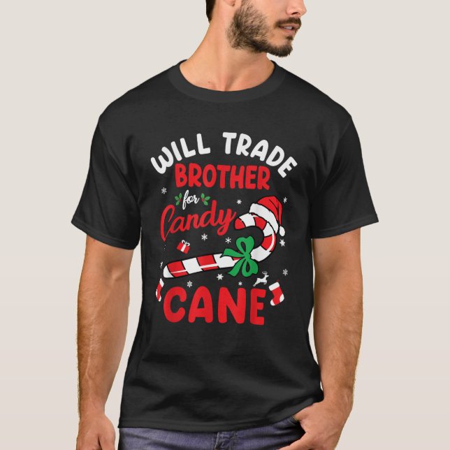 Will Trade Brother For Candy Cane Boys Kids Christ T-Shirt (Front)