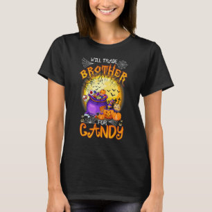Will Trade Brother For Candy Matching Halloween S T-Shirt
