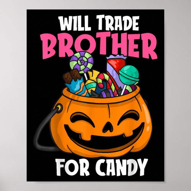 Will Trade Brother For Candy Matching Halloween Si Poster (Front)