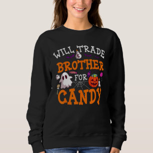 Will Trade Brother For Candy Pumpkin Lantern Hallo Sweatshirt