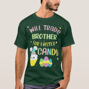 Will Trade Brother for Easter Candy Eggs Kids Boys T-Shirt