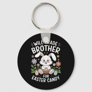 Will Trade Brother For Easter Candy Funny Bunny Pr Key Ring