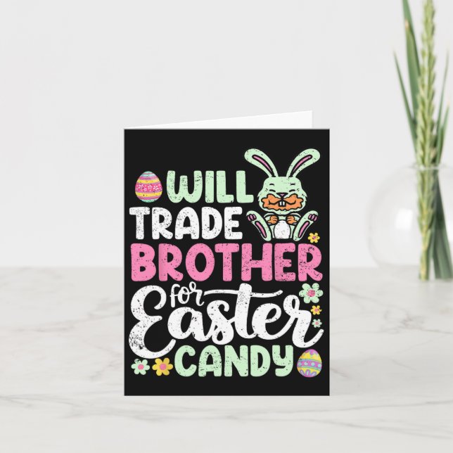 Will Trade Brother For Easter Candy Funny Toddler  Card (Front)