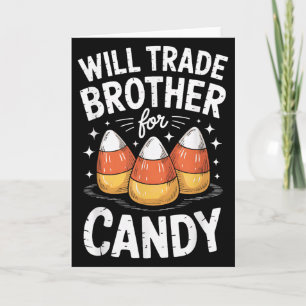 Will Trade Brother For Halloween Candy Matching Si Card