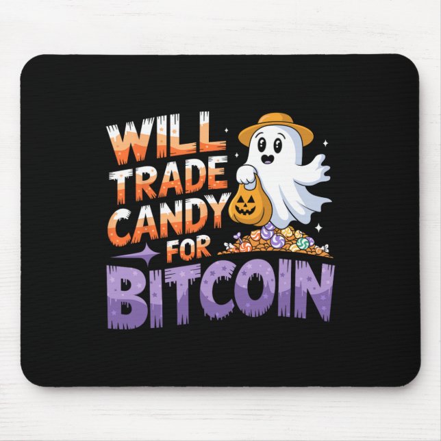 Will Trade Candy For Bitcoin - Funny Halloween Cry Mouse Pad (Front)