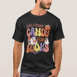 Will Trade Candy For Books Cute Ghost Bookish Libr T-Shirt