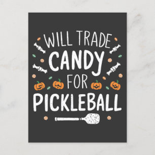 Will Trade Candy For Pickleball Spooky Halloween Announcement Postcard