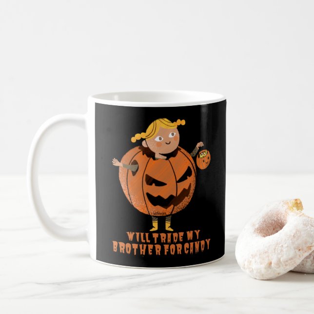 WILL TRADE MY BROTHER FOR CANDY funny halloween    Coffee Mug (With Donut)