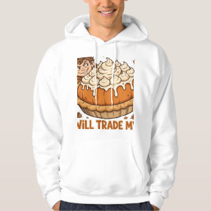 Will Trade My Brother for Pie Hoodie