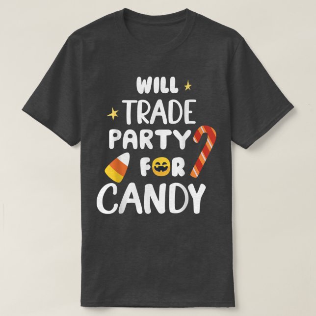 Will Trade Party For Candy Funny Matching Hallowee T-Shirt (Design Front)