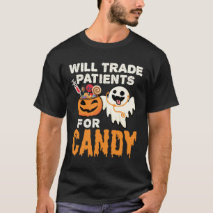 Will Trade Patients for Candy Halloween Nurse T-Shirt