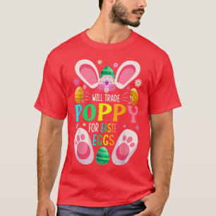 Will Trade Poppy For Easter Eggs Candy Boys Girls T-Shirt