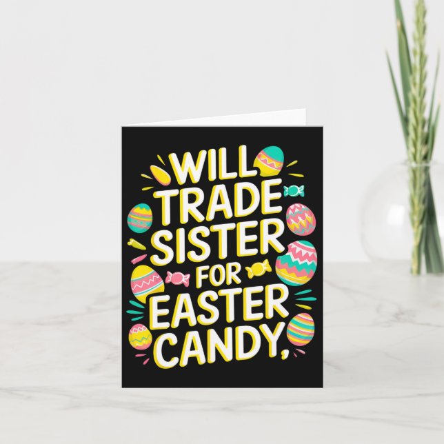 Will Trade Sister For Candy Easter Toddler Men Boy Card (Front)