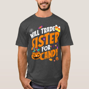 Will Trade Sister For Candy Halloween Pumpkin Corn T-Shirt