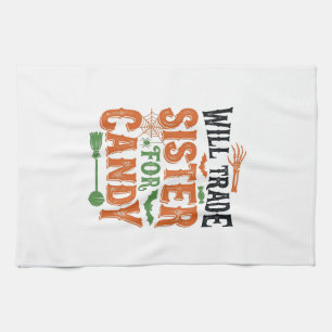 Will Trade Sister For Candy Halloween Shirt Design Tea Towel