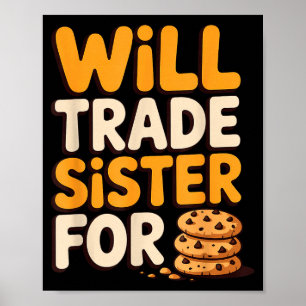 Will Trade Sister For Cookies Funny Thanksgiving B Poster