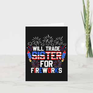 Will Trade Sister For Fireworks Funny 4th Of July Card