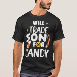 Will Trade Son For Candy Funny Matching Halloween T-Shirt