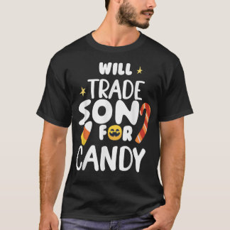 Will Trade Son For Candy Funny Matching Halloween T-Shirt