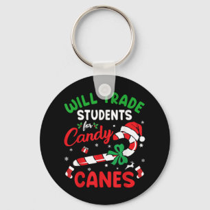 Will Trade Students For Candy Canes Teacher Christ Key Ring