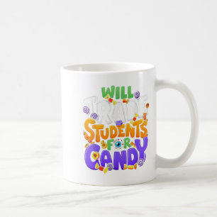 Will Trade Students For Candy Teacher Cute Hallowe Coffee Mug