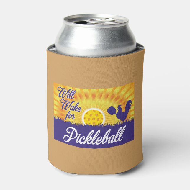 "Will Wake for Pickleball" Can Cooler (Can Front)