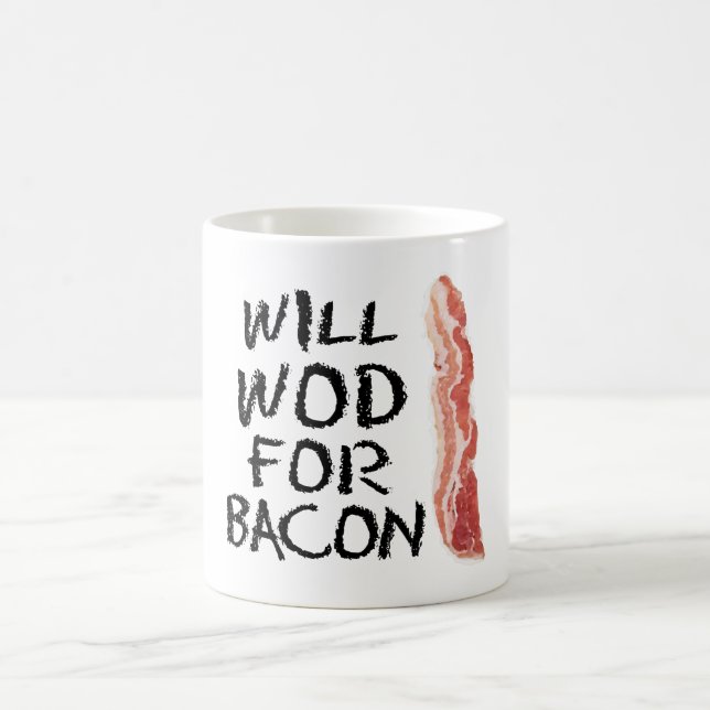 Will WOD For Bacon" Mug (Center)