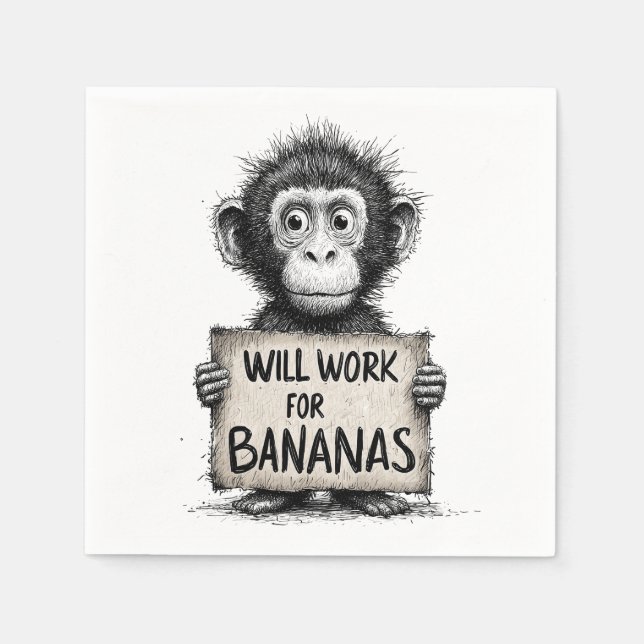 Will Work for Bananas - Humorous Monkey Sketch Napkin (Front)