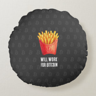 Will Work For Bitcoin (Black) Round Cushion