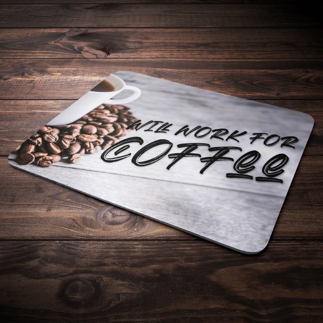 Will work for Coffee, Black Mouse Pad (Creator Uploaded)