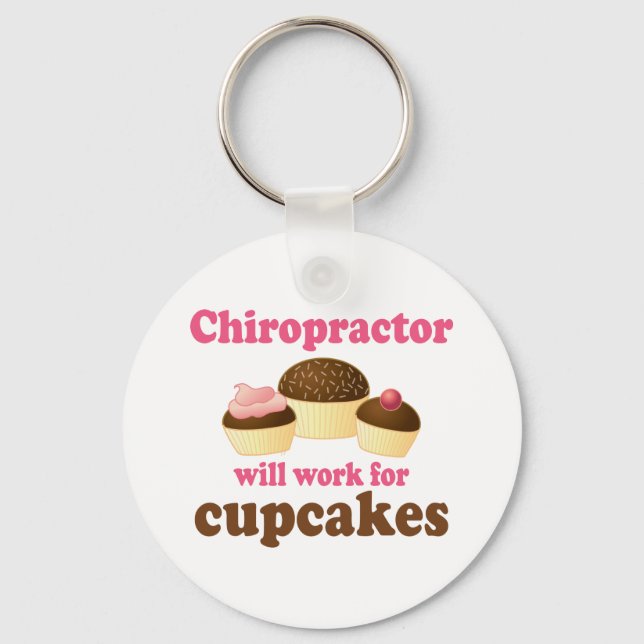 Will Work For Cupcakes Chiropractor Key Ring (Front)