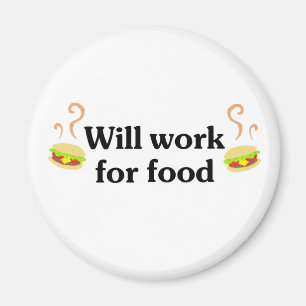 Will work for food magnet